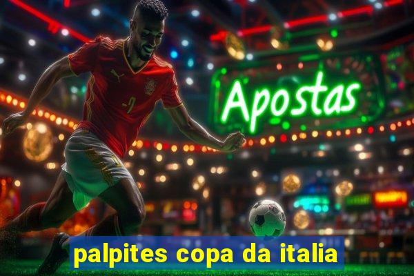 palpites copa da italia